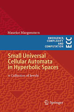 eBook (pdf) Small Universal Cellular Automata in Hyperbolic Spaces de Maurice Margenstern