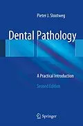 E-Book (pdf) Dental Pathology von Pieter Slootweg
