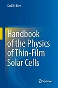 E-Book (pdf) Handbook of the Physics of Thin-Film Solar Cells von Karl W. Böer