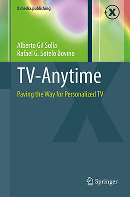 Fester Einband TV-Anytime von Rafael G. Sotelo Bovino, Alberto Gil Solla