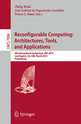 Kartonierter Einband Reconfigurable Computing: Architectures, Tools and Applications von 
