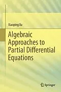 E-Book (pdf) Algebraic Approaches to Partial Differential Equations von Xiaoping Xu