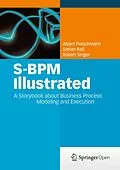 E-Book (pdf) S-BPM Illustrated von Albert Fleischmann, Stefan Raß, Robert Singer
