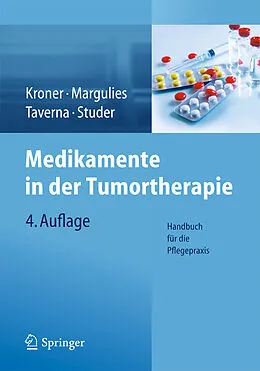 E-Book (pdf) Medikamente in der Tumortherapie von Thomas Kroner, Anita Margulies, Christian Taverna