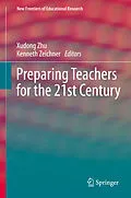 E-Book (pdf) Preparing Teachers for the 21st Century von Xudong Zhu, Kenneth Zeichner
