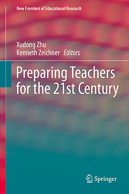 eBook (pdf) Preparing Teachers for the 21st Century de Xudong Zhu, Kenneth Zeichner