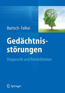 E-Book (pdf) Gedächtnisstörungen von Thorsten Bartsch, Peter Falkai