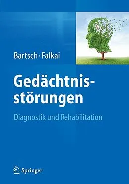 E-Book (pdf) Gedächtnisstörungen von Thorsten Bartsch, Peter Falkai