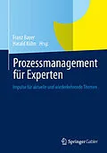 E-Book (pdf) Prozessmanagement für Experten von Franz Bayer, Harald Kühn