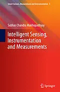 E-Book (pdf) Intelligent Sensing, Instrumentation and Measurements von Subhas Chandra Mukhopadhyay
