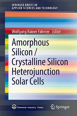 E-Book (pdf) Amorphous Silicon / Crystalline Silicon Heterojunction Solar Cells von Wolfgang Rainer Fahrner