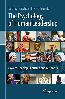 E-Book (pdf) The Psychology of Human Leadership von Michael Paschen, Erich Dihsmaier