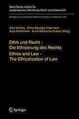 E-Book (pdf) Ethik und Recht - Die Ethisierung des Rechts/Ethics and Law - The Ethicalization of Law von Prof. Dr. Albert-Ludwigs-Universitä Albert-Ludwigs-Universität F, Britta Beylage-Haarmann, An