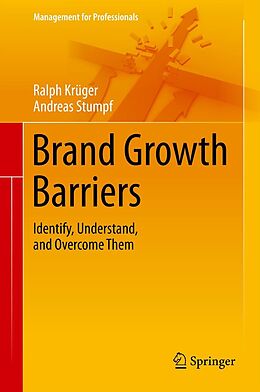 E-Book (pdf) Brand Growth Barriers von Ralph Krüger, Andreas Stumpf