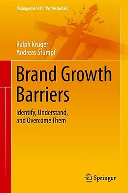 E-Book (pdf) Brand Growth Barriers von Ralph Krüger, Andreas Stumpf