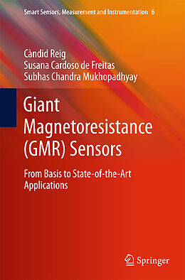 E-Book (pdf) Giant Magnetoresistance (GMR) Sensors von Candid Reig, Susana Cardoso, Subhas Chandra Mukhopadhyay