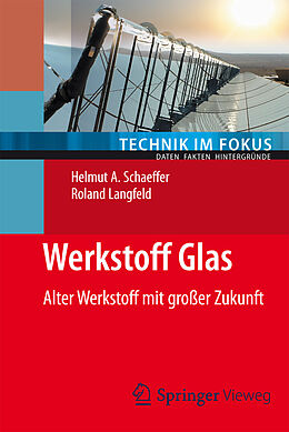 E-Book (pdf) Werkstoff Glas von Helmut A. Schaeffer, Roland Langfeld