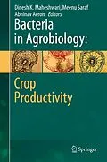 E-Book (pdf) Bacteria in Agrobiology: Crop Productivity von Dinesh K. Maheshwari, Meenu Saraf, Abhinav Aeron