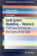 E-Book (pdf) Earth System Modelling - Volume 6 von Wolfgang Hiller, Reinhard Budich, René Redler