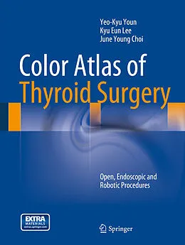 E-Book (pdf) Color Atlas of Thyroid Surgery von Yeo-Kyu Youn, Kyu Eun Lee, June Young Choi