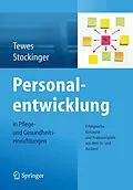 E-Book (pdf) Personalentwicklung in Pflege- und Gesundheitseinrichtungen von Renate Tewes, Alfred Stockinger