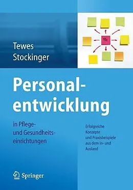 E-Book (pdf) Personalentwicklung in Pflege- und Gesundheitseinrichtungen von Renate Tewes, Alfred Stockinger