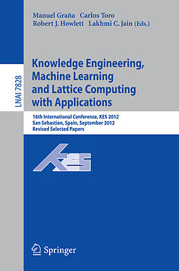 Kartonierter Einband Knowledge Engineering, Machine Learning and Lattice Computing with Applications von 
