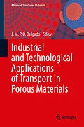 E-Book (pdf) Industrial and Technological Applications of Transport in Porous Materials von J.M.P.Q. Delgado