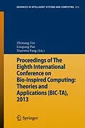E-Book (pdf) Proceedings of The Eighth International Conference on Bio-Inspired Computing: Theories and Applications (BIC-TA), 2013 von Zhixiang Yin, Linqiang Pan, Xianwen Fang