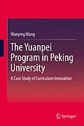 E-Book (pdf) The Yuanpei Program in Peking University von Wanying Wang