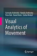 E-Book (pdf) Visual Analytics of Movement von Gennady Andrienko, Natalia Andrienko, Peter Bak
