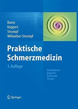 E-Book (pdf) Praktische Schmerzmedizin von Ralf Baron, Wolfgang Koppert, Michael Strumpf