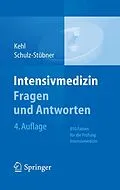 E-Book (pdf) Intensivmedizin Fragen und Antworten von Franz Kehl, Sebastian Schulz-Stübner