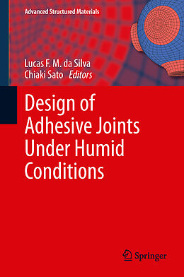 Fester Einband Design of Adhesive Joints Under Humid Conditions von 