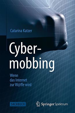 E-Book (pdf) Cybermobbing - Wenn das Internet zur W@ffe wird von Catarina Katzer
