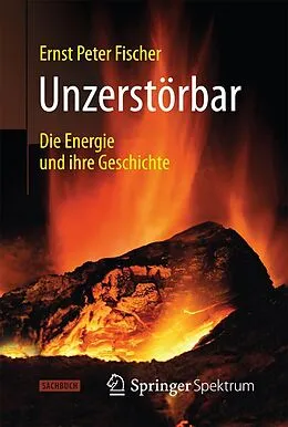 E-Book (pdf) Unzerstörbar von Ernst Peter Fischer