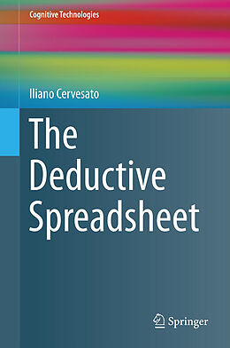 Livre Relié The Deductive Spreadsheet de Iliano Cervesato