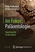 E-Book (pdf) Im Fokus: Paläontologie von Nadja Podbregar, Dieter Lohmann