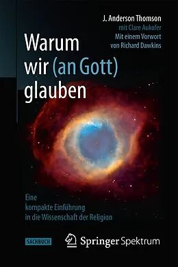 E-Book (pdf) Warum wir (an Gott) glauben von J. Anderson Thomson, Clare Aukofer