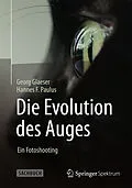 E-Book (pdf) Die Evolution des Auges - Ein Fotoshooting von Georg Glaeser, Hannes F. Paulus