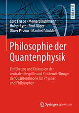 E-Book (pdf) Philosophie der Quantenphysik von Cord Friebe, Meinard Kuhlmann, Holger Lyre