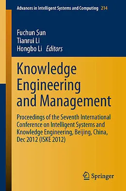 E-Book (pdf) Knowledge Engineering and Management von Fuchun Sun, Tianrui Li, Hongbo Li