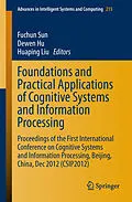E-Book (pdf) Foundations and Practical Applications of Cognitive Systems and Information Processing von Fuchun Sun, Dewen Hu, Huaping Liu