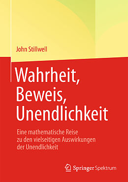 E-Book (epub) Wahrheit, Beweis, Unendlichkeit von John Stillwell