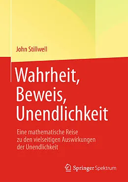 E-Book (epub) Wahrheit, Beweis, Unendlichkeit von John Stillwell