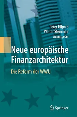 E-Book (pdf) Neue europäische Finanzarchitektur von Peter Hilpold, Walter Steinmair