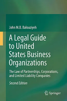 E-Book (pdf) A Legal Guide to United States Business Organizations von John M. B. Balouziyeh