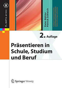 E-Book (pdf) Präsentieren in Schule, Studium und Beruf von Peter Bühler, Patrick Schlaich