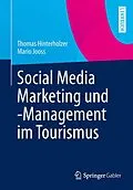 E-Book (pdf) Social Media Marketing und -Management im Tourismus von Thomas Hinterholzer, Mario Jooss
