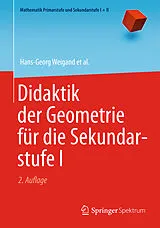 E-Book (pdf) Didaktik der Geometrie für die Sekundarstufe I von Hans-Georg Weigand, Andreas Filler, Reinhard Hölzl